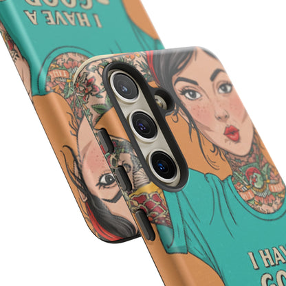 I Have A Good Heart Tough Phone Case