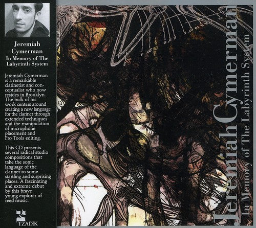 Jeremiah Cymerman - In Memory of the Labyrinth System [CD]