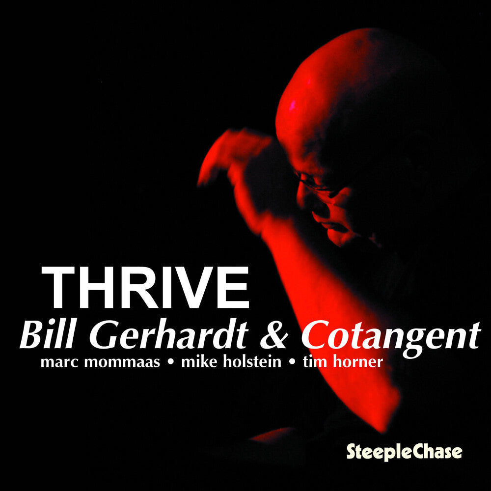 Bill Gerhardt & Cotangent - Thrive [CD]
