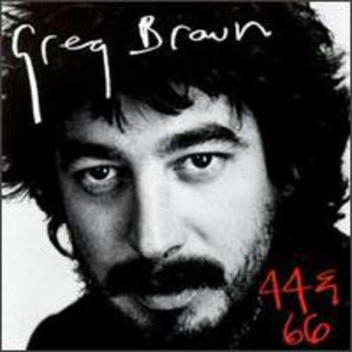 Greg Brown - 44 & 66 Music CD