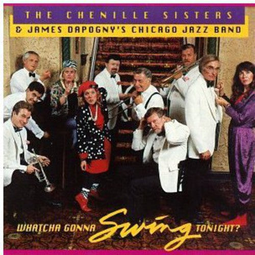 Chenille Sisters - Whatcha Gonna Swing Tonight [CD]