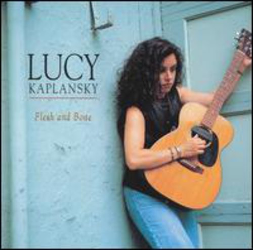 Lucy Kaplansky - Flesh & Bone [CD]