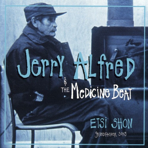 Jerry Alfred & Medicine Beat - Etsi Shon [CD]