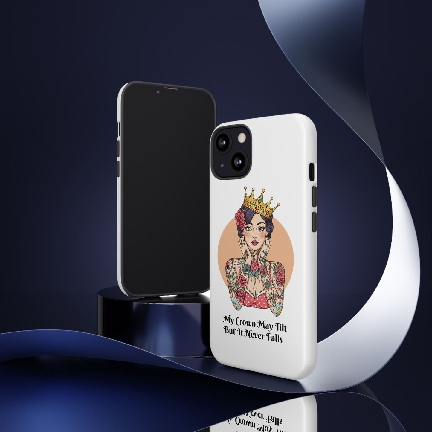 My Crown Never Falls Tattooed Girl Tough Phone Case