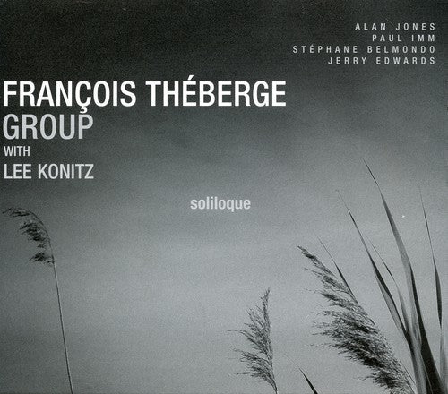 François Théberge Group - Soliloque [CD]