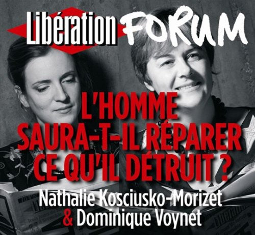 Dominique Voynet/Nathalie Kosciusko-Morizet - L'homme Saura-t-il Reparer Ce Qu'il Detruit Music CD