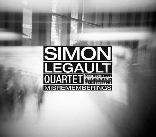 Simon Legault Quartet - Misrememberings Music CD