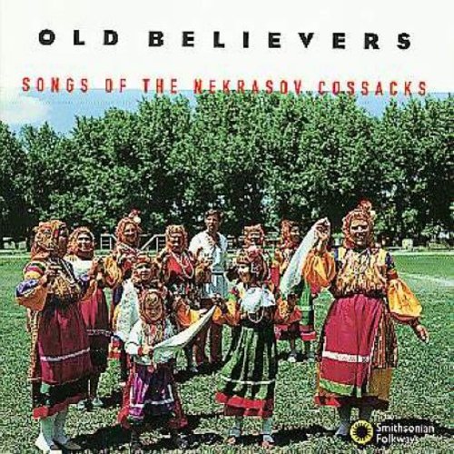 Old Believers Songs Of The Nekrasov Cossaks / Var - Old Believers: Songs Of The Nekrasov Cossaks / Var [CD]