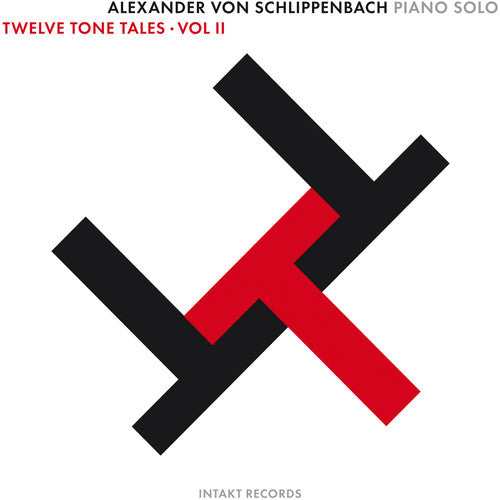Von Alexander Schlippenbach - Twelve Tone Tales 2 Music CD