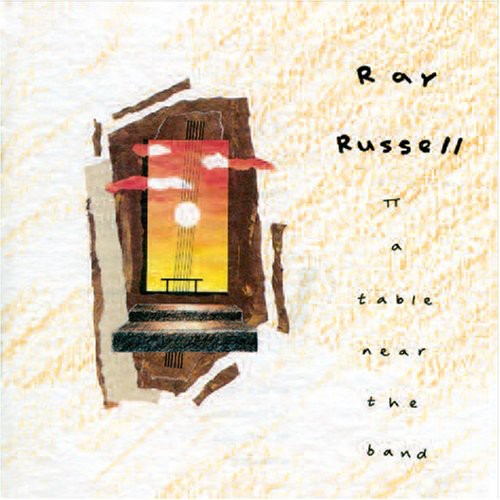 Ray Russell - Table Near The Band [Import]