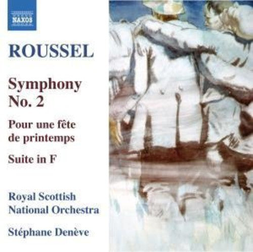 Roussel / Rsno / Deneve - Symphony No. 2 / Pour Une Fete De Printemps - Music CD