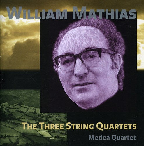 William Mathias - Three String Quartets Music CD