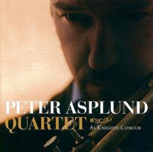 Peter Asplund - As Knights Concur [CD]