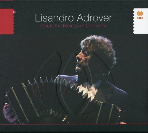 Lisandro Adrover - Meets the Metropole Orchestra [CD]