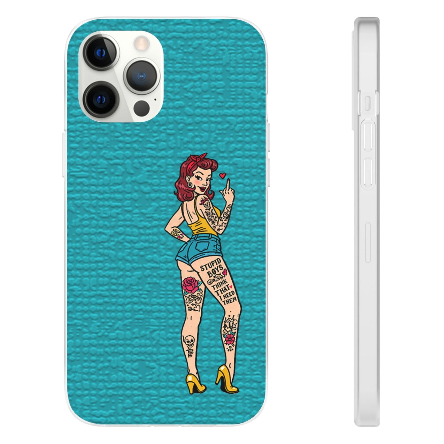 Sassy Pin-Up Stupid Boys Teal Flexi Phone Case