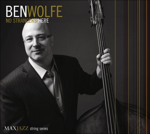 Ben Wolfe - No Strangers Here [CD]