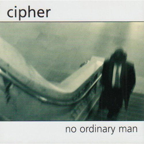 Cipher - No Ordinary Man Music CD
