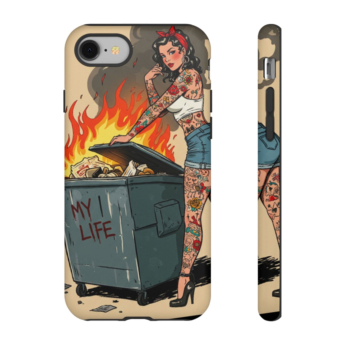 My Life is a Dumpster Fire Tough Phone Case