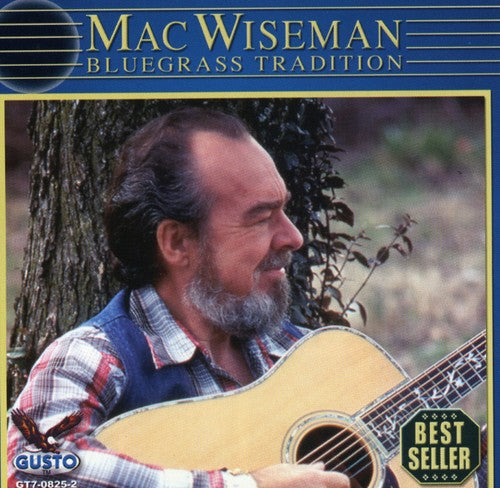 Mac Wiseman - Bluegrass Tradition Music CD