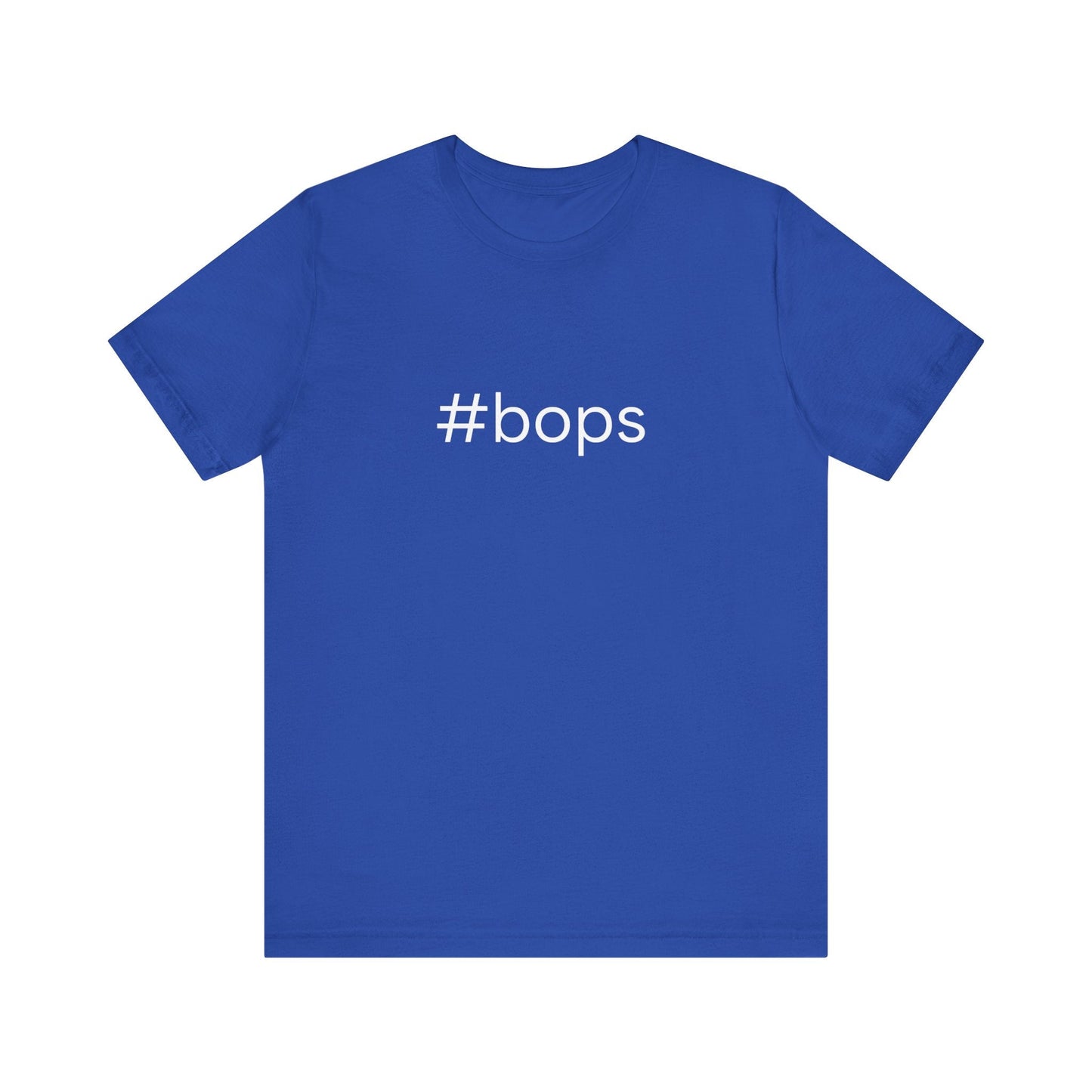#bops Unisex High End Cotton Short Sleeve Tee