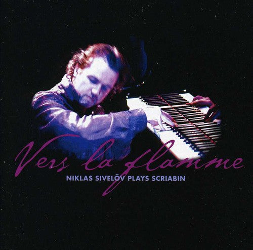 Niklas Sivelov - Vers la Flamme Music CD