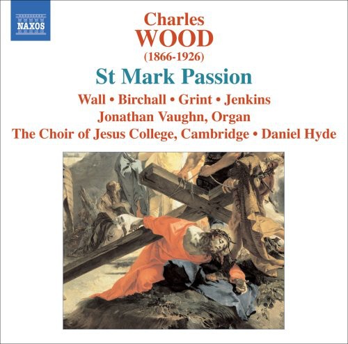 C. Wood - St Mark Passion [CD]