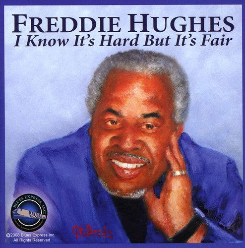 Freddie Hughes - I Know It's Hard But It's Fair [CD]
