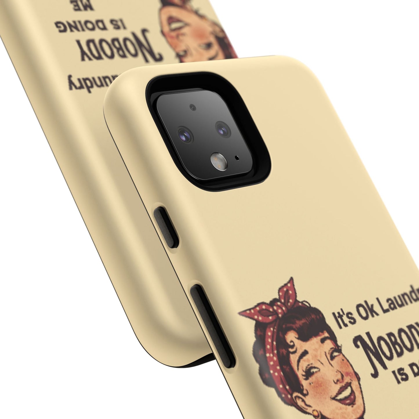 Laundry Humor Tough Phone Case - "Nobody Is Doing Me Either"