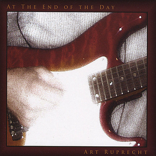 Art Ruprecht - At the End of the Day [CD]