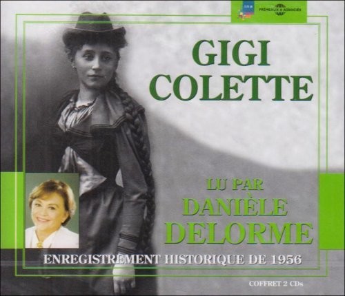 Delorme,daniele - Gigi (de Colette) Enregistrement Historique 1956 - Music CD