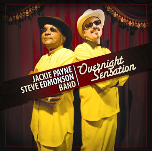 Jackie Payne & The Steve Edmonson Band - Overnight Sensation [CD]
