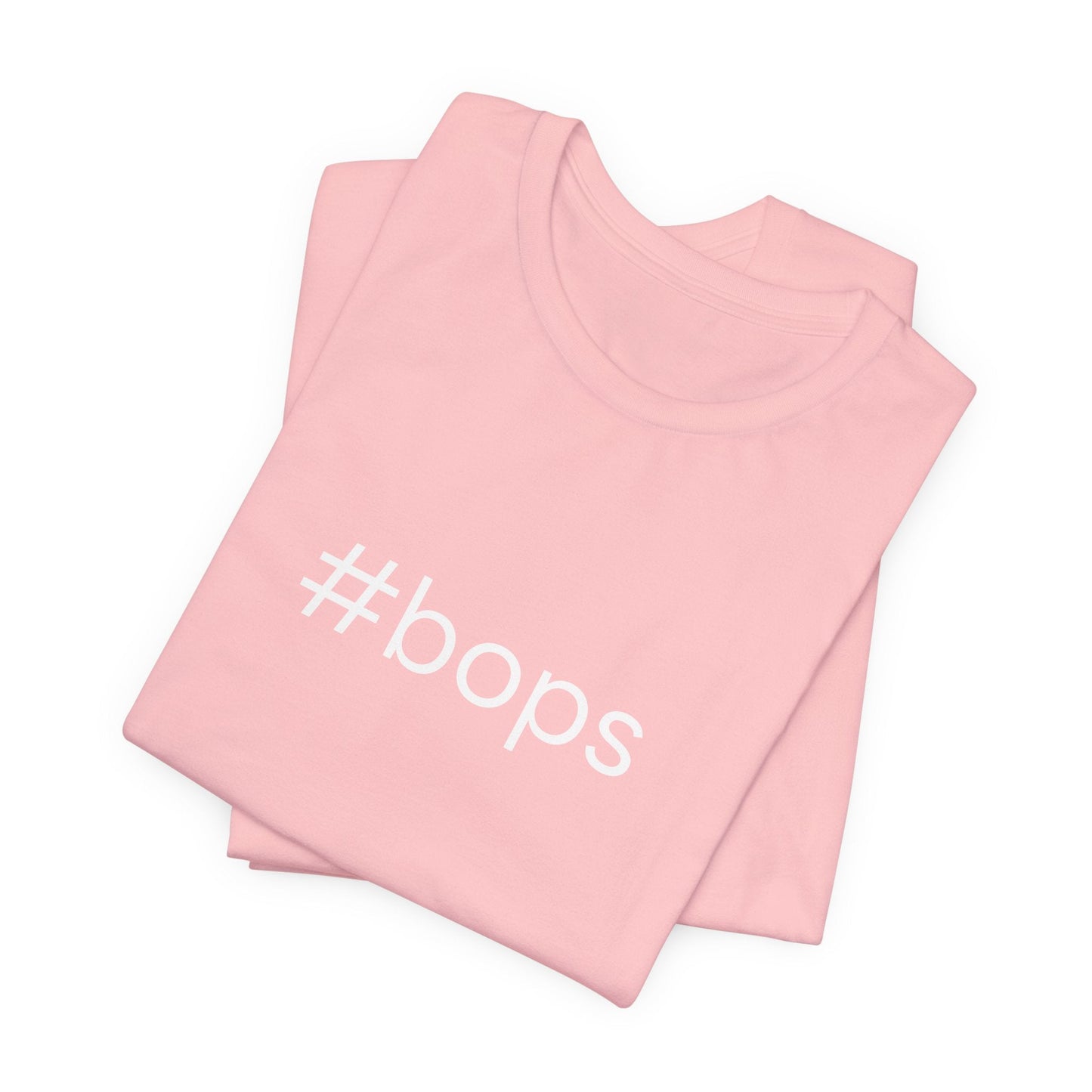 #bops Unisex High End Cotton Short Sleeve Tee