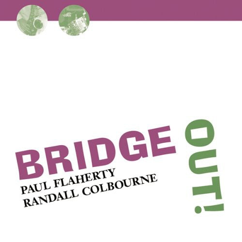 Paul Flaherty (Sax) - Bridge Out Music CD