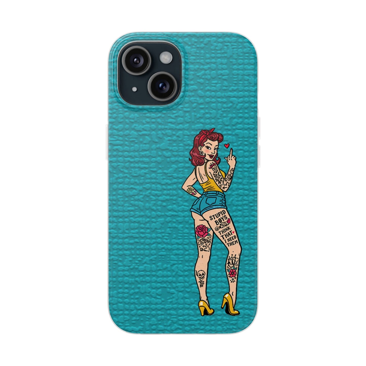 Sassy Pin-Up Stupid Boys Teal Flexi Phone Case