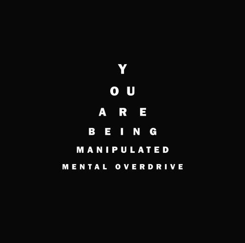 Mental Overdrive - You Are Being Manipulated [CD]