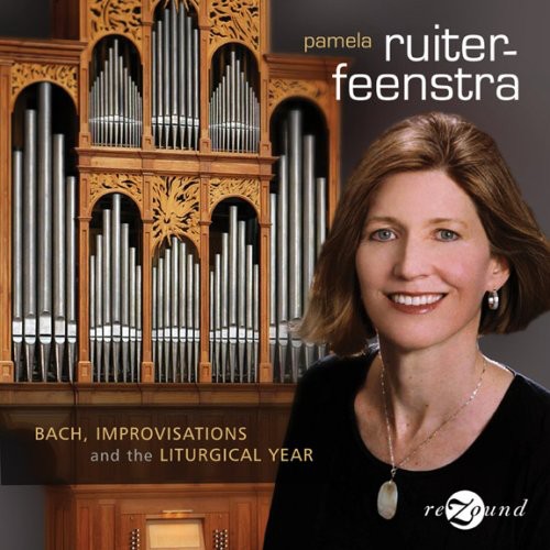 Pamela Ruiter-Feenstra - Bach Improvisations & the Liturgical Year [CD]