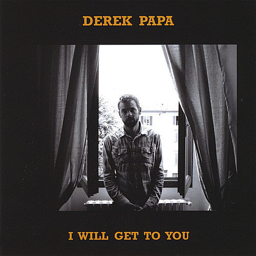 Derek Papa - I Will Get to You [CD]
