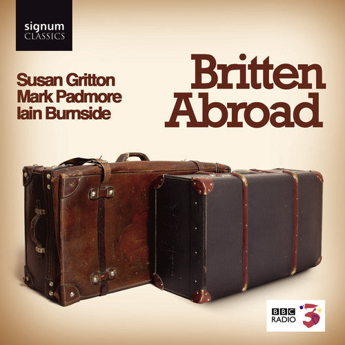 Iain Burnside - Britten Abroad [CD]