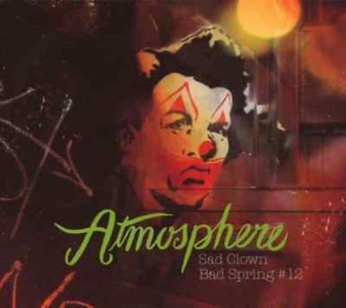 Atmosphere - Sad Clown Bad Spring 12 Music CD