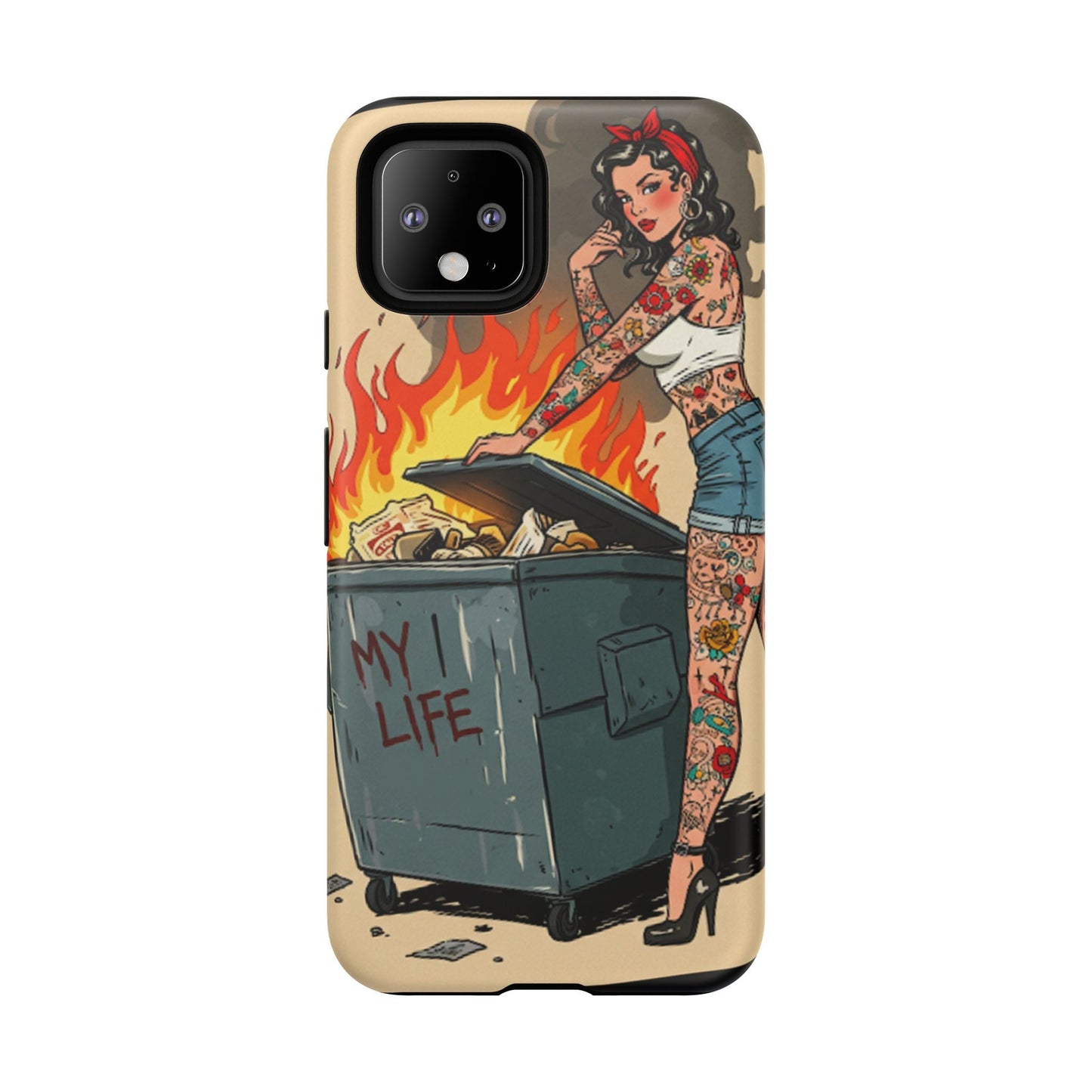 My Life is a Dumpster Fire Tough Phone Case