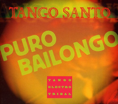 Tango Santo - Puro Bailongo [Import]