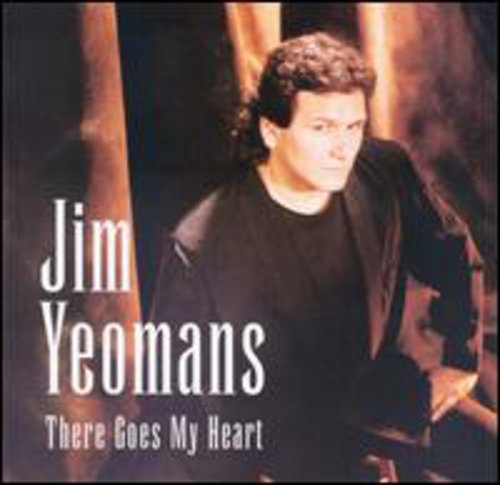 JIM YEOMANS - There Goes My Heart [CD]