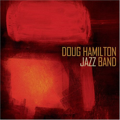 Doug Hamilton Jazz Band - Doug Hamilton Jazz Band [CD]