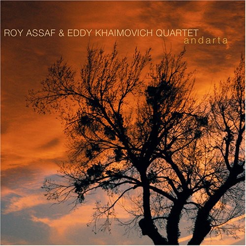 Roy Assaf & Eddy Khaimovich Quartet - Andarta [CD]