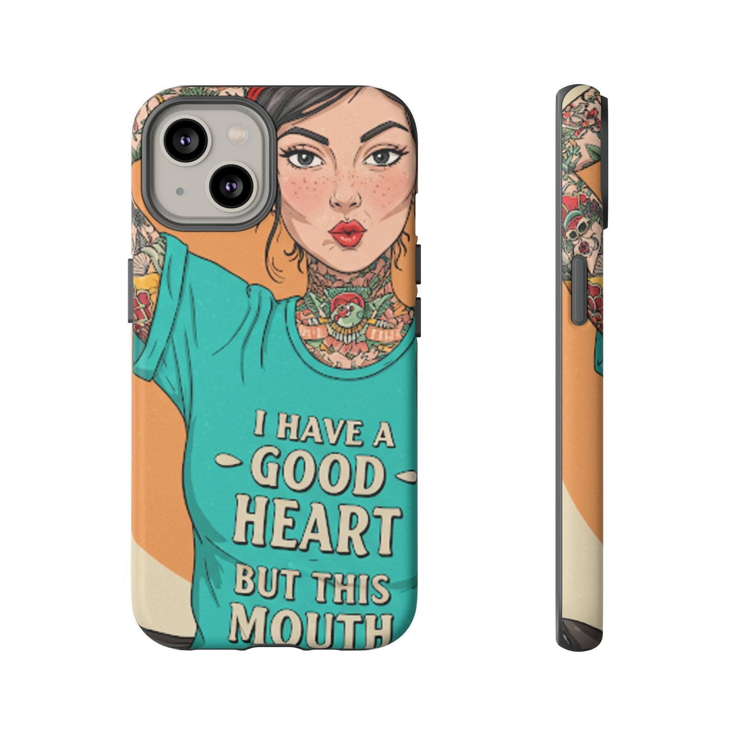 I Have A Good Heart Tough Phone Case