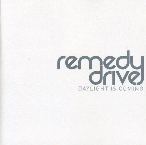Remedy Drive - Daylight Is Coming Music CD