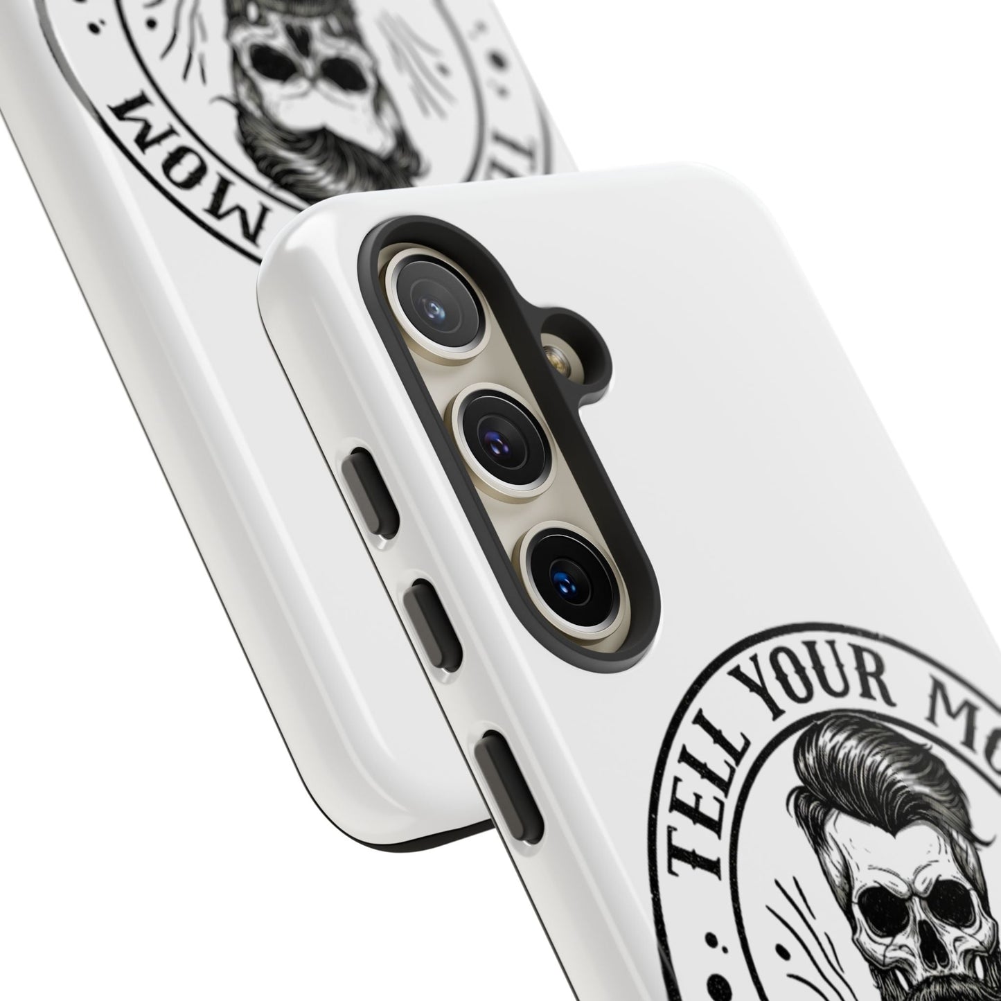 "Tell Your Mom I Said Hi" Skull Tough Phone Case