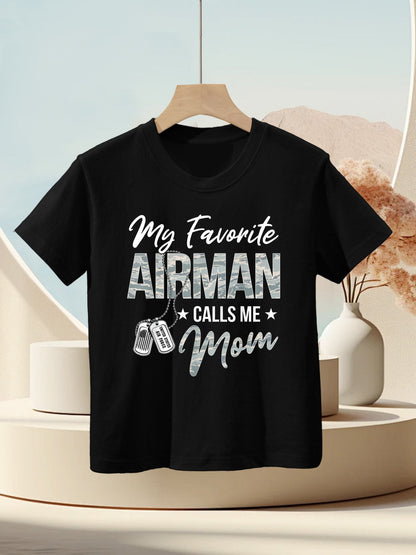 My Favorite Airman Calls Me Mom US Air Force Graduation Kids T-Shirt