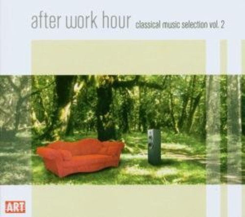 After Work Hour - After Work Hour: Classical Music Selection 2 / Various Music CD