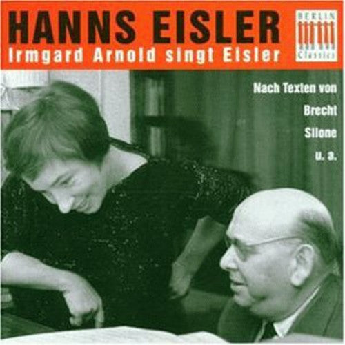 H. EISLER - Irmgard Arnold Sings Eisler Music CD